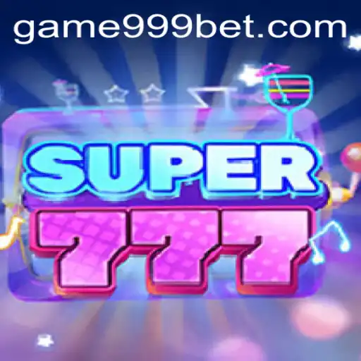 Exploring the Thrills of Super777: A Deep Dive into the Exciting Game and Its Rules with 999bet