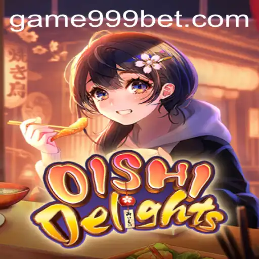 Unveiling the Culinary Adventure of OishiDelights in the World of 999bet